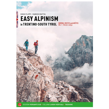 Lezecký průvodce Versante Sud Easy Alpinism in Trentino-South Tyrol 1 mix1